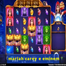 mariah carey e eminem